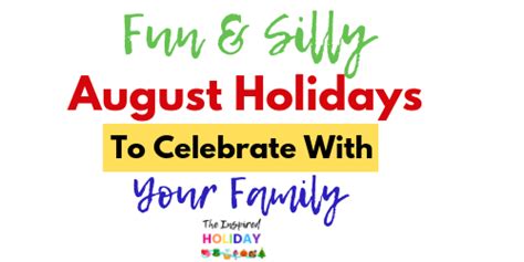 Silly And Unique August Holidays The Inspired Holiday