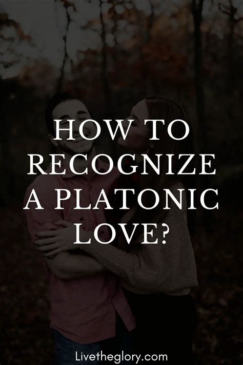 How To Recognize A Platonic Love Live The Glory