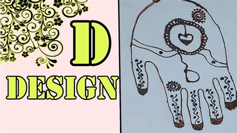 D Alphabet Mehndi Design Simple And Easy Design Step By Step Youtube