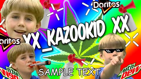 Mlg Kazoo Kid 420 Youtube