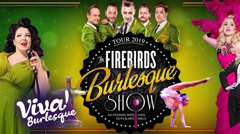 Firebirds Burlesque Show 2019 Europes Best Burlesque Show Viva