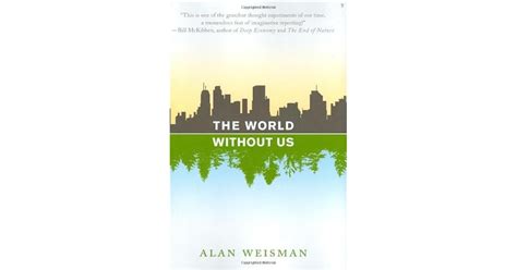 The World Without Us By Alan Weisman