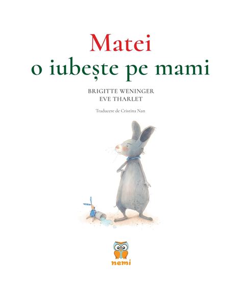 Brigitte Weninger Eve Tharlet Matei O Iubeste Pe Mami Preview By Editura Nemira Issuu