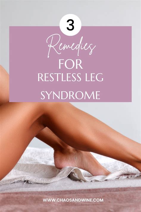3 Things You Need To Manage Restless Leg Syndrome Artofit