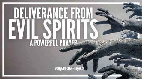 Prayer For Deliverance From Evil Spirit Powerful Prayer For Evil