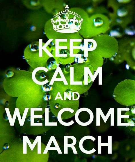 Welcome March Keep Calm Good Morning Good Night Keep Calm Quotes