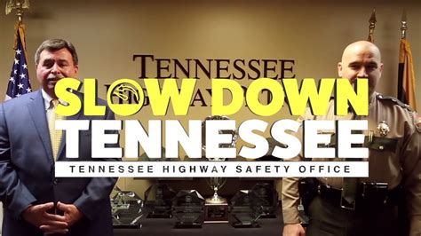 Slow Down Tennessee Tennessee Highway Patrol And Tennessee Highway