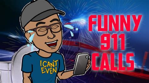 Funny 911 Calls Compilation Youtube