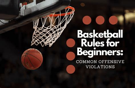 Basketball Rules For Beginners Common Offensive Violations Howtheyplay