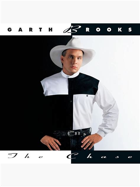 Garth Brooks The Chase Poster For Sale By Blankenship09 Redbubble