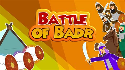 Battle Of Badr Stories From The Life Of Prophet Muhammad Sa Youtube