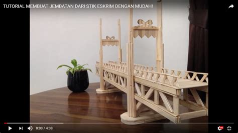 Tutorial Miniatur Jembatan Dari Stik Es Krim Ifaworldcup Com