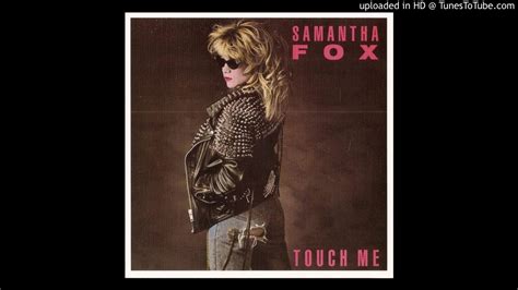 Samantha Fox Touch Me I Want Your Body Blue Mix Youtube