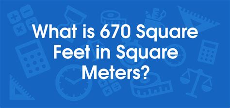 What Is 670 Square Feet In Square Meters Convert 670 Ft2 To M2