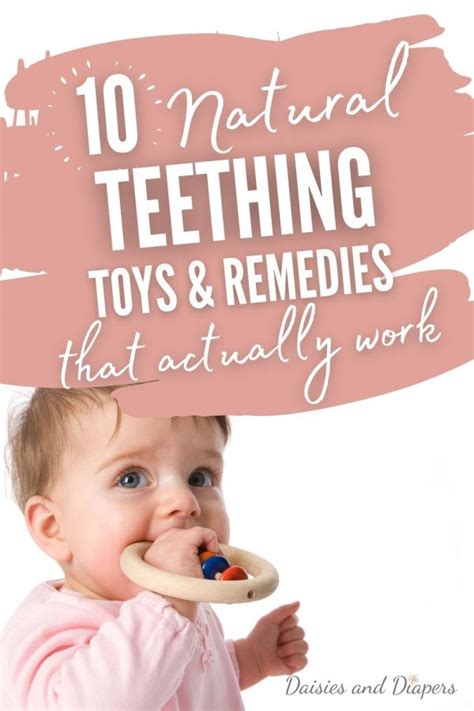 10 Natural Teething Toys And Remedies For Baby Daisies And Diapers