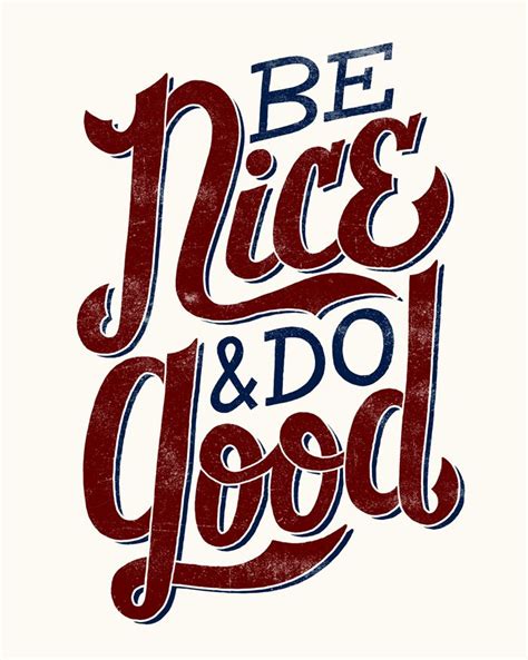 328 Be Nice Do Good By Jay Roeder Freelance Artist Specializing In