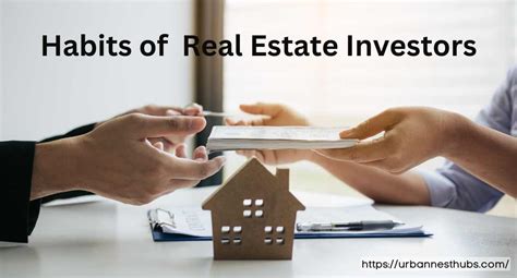 10 Habits Of Successful Real Estate Investors