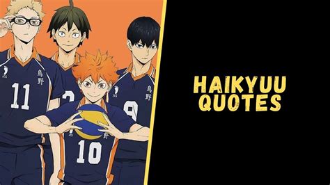 Top 25 Inspirational Quotes From Haikyuu To Blow Your Mind