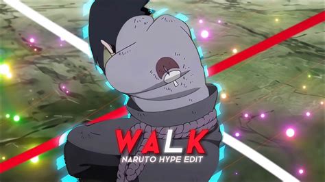 Walk Naruto Hype Edit Editamv Youtube
