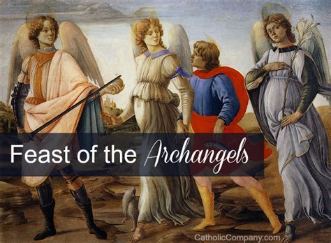 The Feast Of The Holy Archangels Their Identity And Mission The