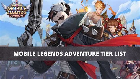Mobile Legends Adventure Tier List Best Heroes V3700 Toptierlist