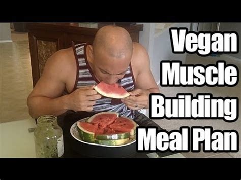 What if all you had to do to build muscle and lose fat. Vegan Bodybuilding "Meal Plan" - My Vegan Bodybuilding ...