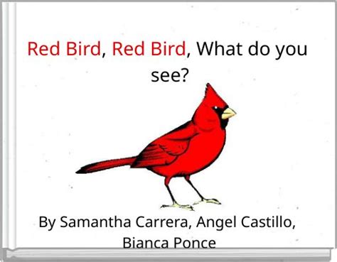 Red Bird Red Bird What Do You See Free Stories Online Create