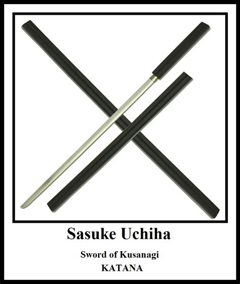 Katana Sasuke Uchiha S Sword Of Kusanagi 1 By Fire1995 On Deviantart