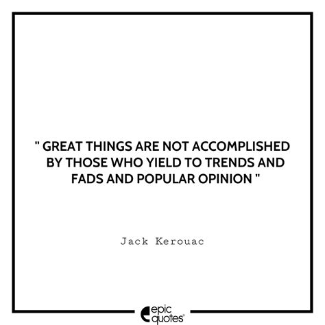 15 Most Thought Provoking Jack Kerouac Quotes Of All Time