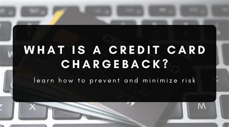 What Is A Credit Card Chargeback And How To Prevent It