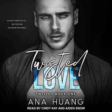 Twisted Love Twisted Book 1 Audio Download Ana Huang Cindy Kay Aiden Snow Tantor Audio