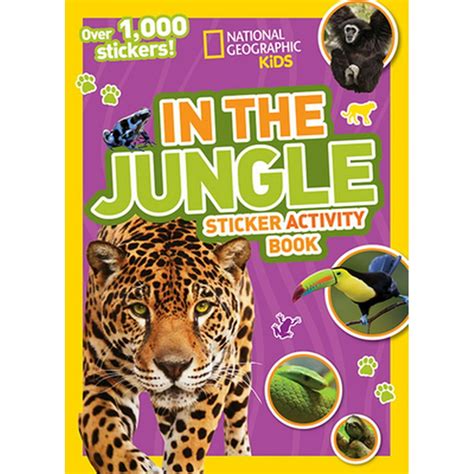 Ng Sticker Activity Books National Geographic Kids In The Jungle