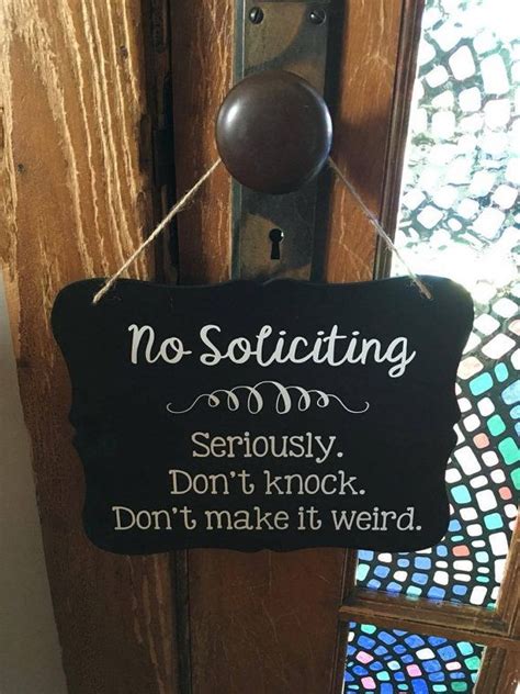 No Soliciting Sign Door Sign Door Hanger Funny Humor Seriously