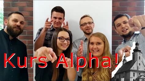 Kurs Alpha Zaproszenie Czym Dla Mnie Jest Alpha Youtube