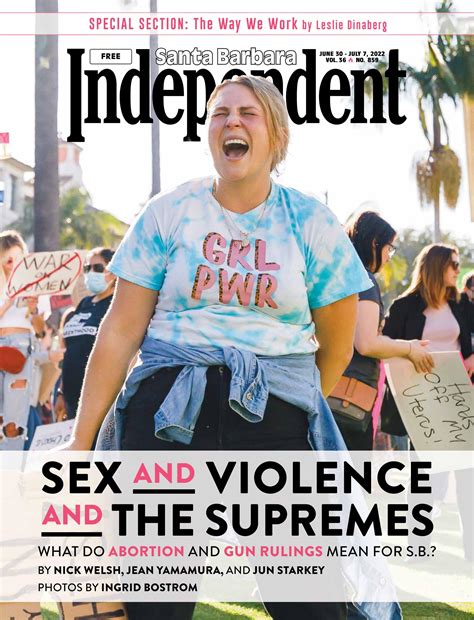 Santa Barbara Independent 06 30 22 By Sb Independent Issuu