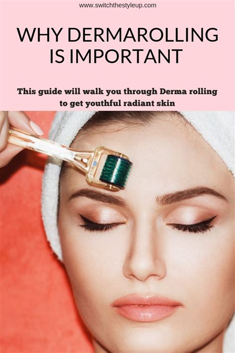 Complete Guide To Derma Rolling For Beginners Switch The Style Up
