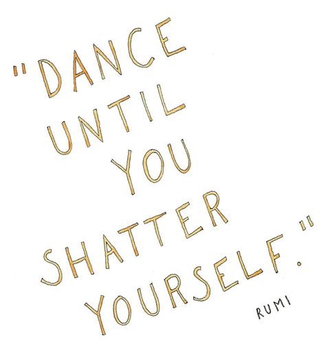 Rumi Quotes About Dance Quotesgram