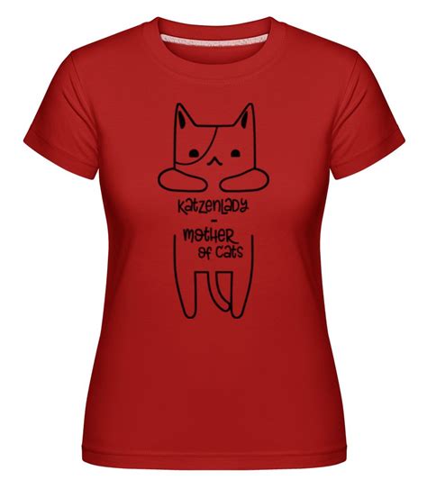 Katzenlady Mother Of Cats · Shirtinator Frauen T Shirt Shirtinator