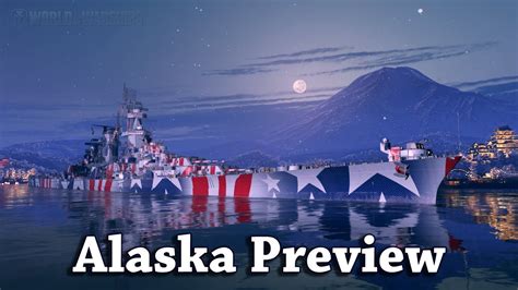 World Of Warships Uss Alaska Preview 4k Youtube