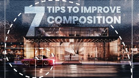 7 TIPS To Improve Your Compositions YouTube