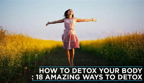 How To Detox Your Body 18 Amazing Ways To Detox With Images