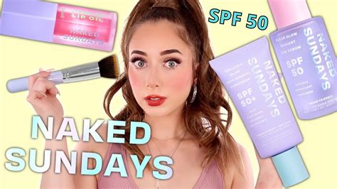 Trying All Skincare Products W Spf Naked Sundays Review Youtube