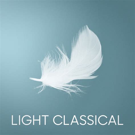 Light Classical Album By Exam Study Classical Music Orchestra Spotify