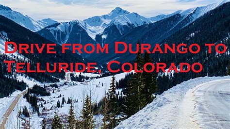 A Scenic Drive From Durango To Telluride Colorado During Winter Youtube