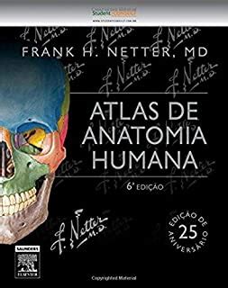 Atlas De Anatomia Humana Frank H Netter Md Edi O Especial De