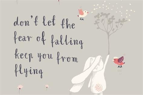 Dont Let The Fear Of Falling Keep You From Flying By Gobblefunk