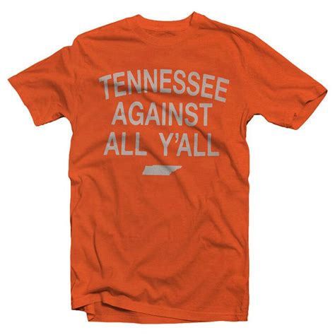 Tennessee Against All Yall All Yall Tees