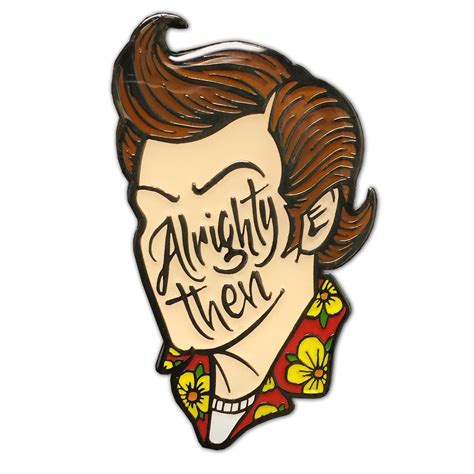 Two Ghouls Press — Alrighty Then Lapel Pin