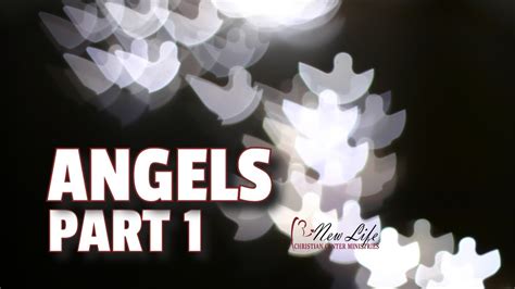 The Ministering Of Angels Part 1 Nlccm Youtube