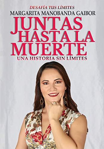 Jp Juntas Hasta La Muerte Una Historia Sin LÍmites Spanish